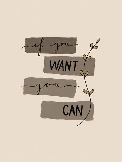 If You Want You Can - Handmade Paintings